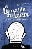 La banalité du bien&nbsp;-&nbsp;Guy Konopnicki