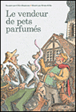 Le vendeur de pets parfumés&nbsp;-&nbsp;Gilles Bizouerne, Bruno Heitz