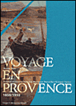 Voyage en Provence 1850-1950&nbsp;-&nbsp;Collectif