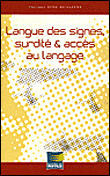 Langue des signes, surdité et accès au langage