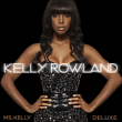 Kelly Rowland&nbsp;-&nbsp;Ms Kelly - Edition deluxe