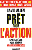 Prêt pour l'action&nbsp;-&nbsp;David Allen