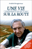 Une vie sur la route&nbsp;-&nbsp;André Brugiroux