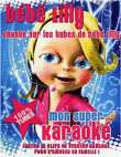 Mon super karaoké&nbsp;-&nbsp;Bébé Lilly