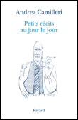 Récits au jour le jour&nbsp;-&nbsp;Andrea Camilleri