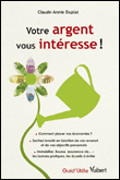 Votre argent vous intéresse&nbsp;-&nbsp;C.m. Duplat