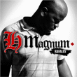 H Magnum&nbsp;-&nbsp;Rafales