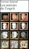Les miroirs de l'esprit&nbsp;-&nbsp;Norman Spinrad