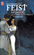 Les chroniques de Krondor, T3&nbsp;-&nbsp;Raymond Elias Feist