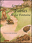 Les plus belles fables de la Fontaine&nbsp;-&nbsp;Jean de La Fontaine