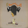 Bowerbirds&nbsp;-&nbsp;Hymns for a dark horse