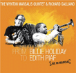 Wynton Marsalis, Richard Galliano&nbsp;-&nbsp;From Billie Holiday to Edith Piaf - Inclus DVD bonus