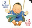 2 petites mains et 2 petits pieds&nbsp;-&nbsp;Mem Fox, Helen Oxenbury