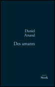 Des amants&nbsp;-&nbsp;Daniel Arsand