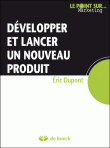 Développer et lancer un nouveau produit&nbsp;-&nbsp;Eric Dupont