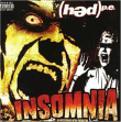 Hed Pe&nbsp;-&nbsp;Insomnia