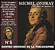 Contre-histoire de la philosophie,8&nbsp;-&nbsp;Michel Onfray