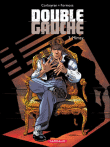 Double gauche, T3&nbsp;-&nbsp;Gil Formosa, Eric Corbeyran