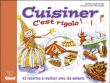 Cuisiner, c'est rigolo !&nbsp;-&nbsp;Josette Boudou, Jean-Marc Boudou