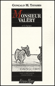 Monsieur Valéry&nbsp;-&nbsp;Gonçalo M. Tavares