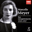 Marcelle Meyer&nbsp;-&nbsp;Ses enregistrements 1925 - 1957