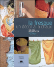 La fresque, un décor à la chaux&nbsp;-&nbsp;Solène Delahousse