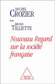 Nouveau regard sur la société française&nbsp;-&nbsp;Michel Crozier, Bruno Tilliette