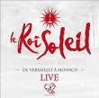 Comédie musicale française&nbsp;-&nbsp;Le Roi Soleil - Versailles à Monaco - Inclus DVD bonus