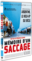 Mémoire d'un saccage - Argentine, le hold up du siècle