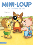Mini-Loup - Mini-Loup et la dent de lait