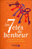 Les 7 clés du bonheur : pour atteindre notre paradis terrestre&nbsp;-&nbsp;Claude de Milleville