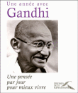 Une année avec Gandhi, une pensée par jour pour mieux vivre