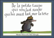 De la petite taupe qui voulait savoir qui lui avait fait sur la tête&nbsp;-&nbsp;Wolf Erlbruch, Werner Holzwarth