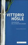 Philosophie de la crise écologique&nbsp;-&nbsp;Vittorio Hösle