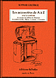 Les accessoires de A � Z