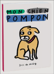 Mon chien Pompon&nbsp;-&nbsp;Iris de Mouy