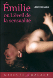 Emilie ou l'éveil tardif de la sensualité&nbsp;-&nbsp;Claire Dossou