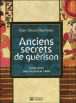 Anciens secrets de guérison&nbsp;-&nbsp;Dian Dincin Buchman