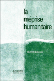 La méprise humanitaire&nbsp;-&nbsp;L. Bucchini