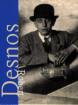 Robert Desnos&nbsp;-&nbsp;Histoire