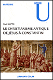 Le christianisme antique&nbsp;-&nbsp;Paul Mattei