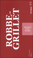Pourquoi j'aime Barthes&nbsp;-&nbsp;Alain Robbe-Grillet