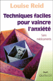Techniques faciles pour vaincre l'anxiété&nbsp;-&nbsp;Louise Reid