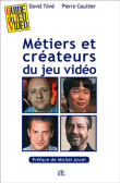 Guide du jeu vidéo, Métiers et créateurs des jeux vidéo