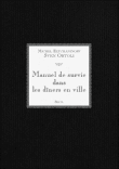 Manuel de survie dans les dîners en ville&nbsp;-&nbsp;Sven Ortolli, Michel Eltchaninoff