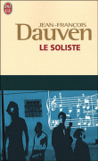 Le soliste&nbsp;-&nbsp;Jean-François Dauven