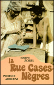La Rue Cases-Nègres&nbsp;-&nbsp;Joseph Zobel
