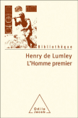L'homme premier&nbsp;-&nbsp;Henry de Lumley
