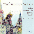 Serge Rachmaninov, Olga Borusene, Yevhen Savchuk, Tyshcheko&nbsp;-&nbsp;Vepres Op. 37