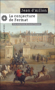 La conjecture de Fermat&nbsp;-&nbsp;Jean d' Aillon